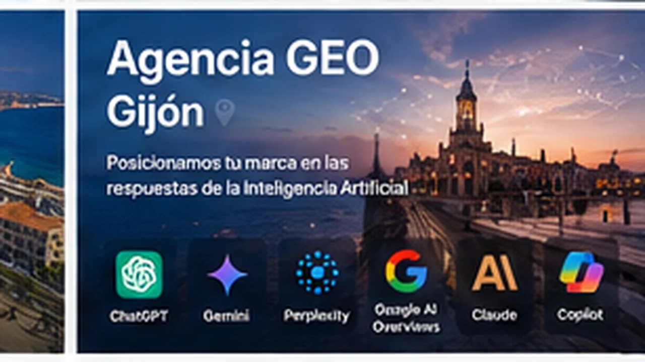 Agencia GEO en Gijón - posicionamiento en inteligencia artificial