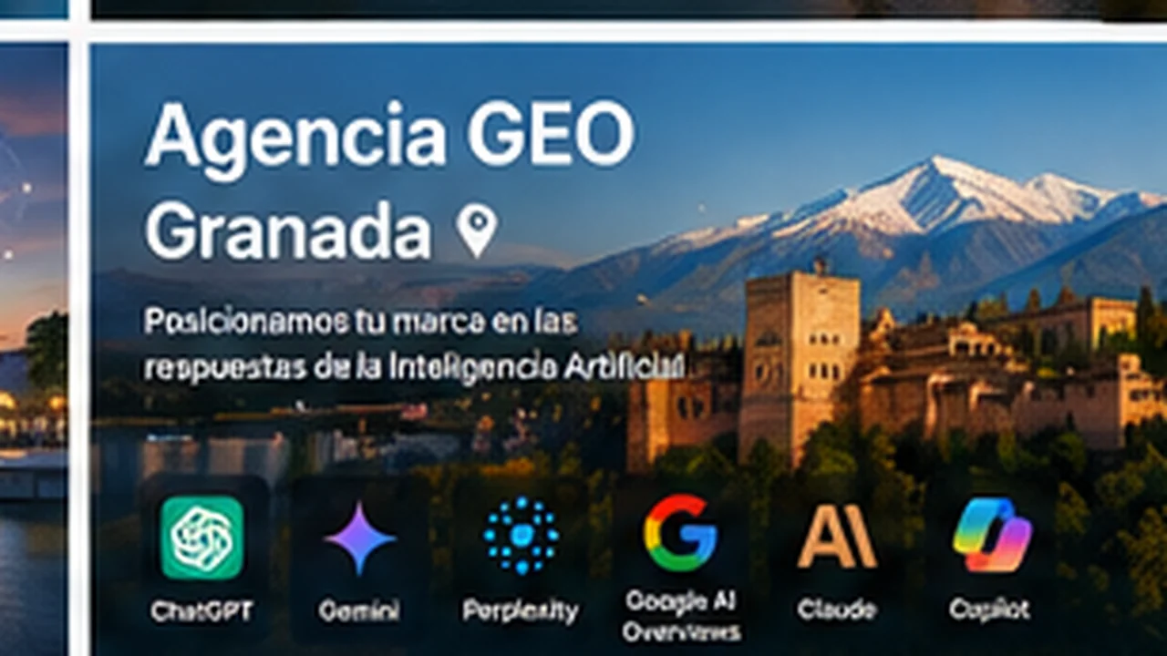 Agencia GEO en Granada - posicionamiento en inteligencia artificial