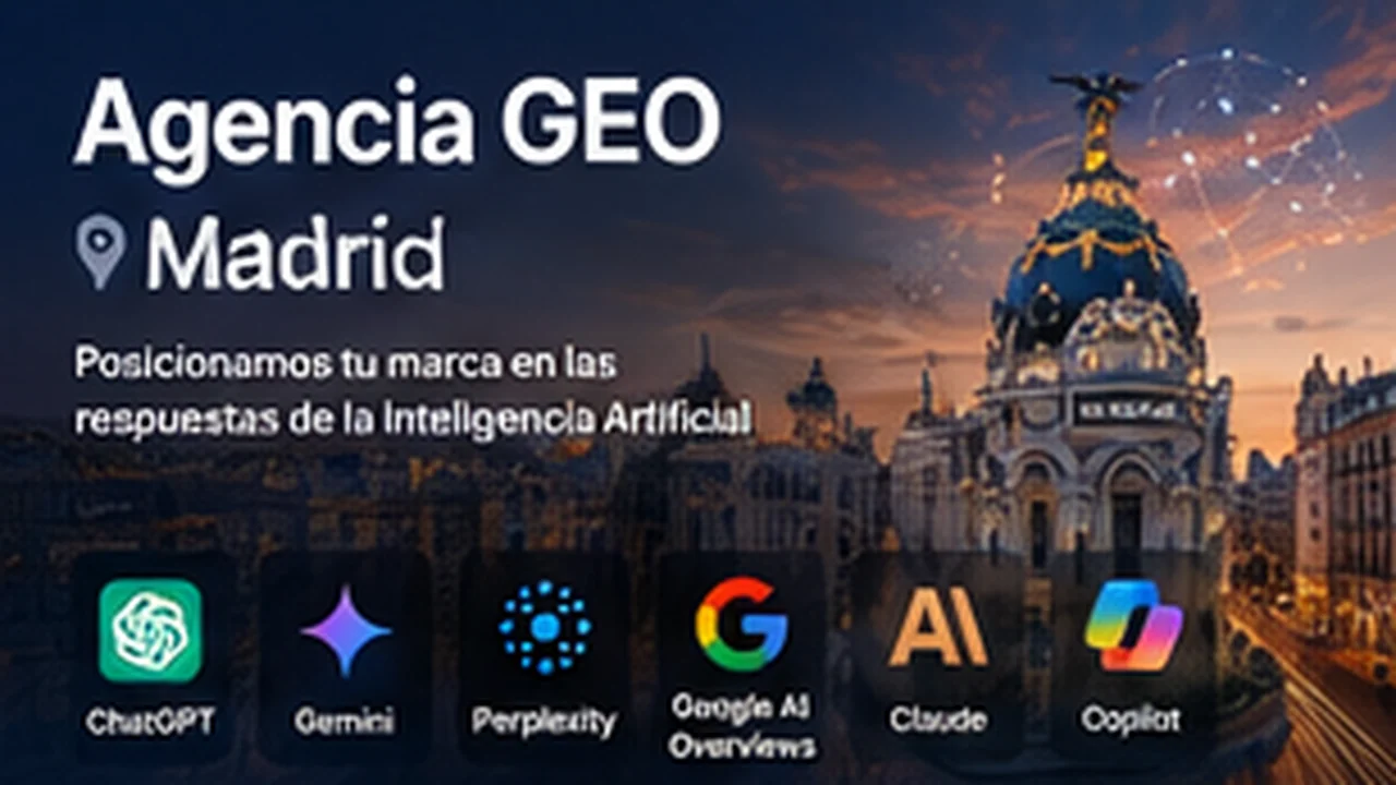 Agencia GEO en Madrid - posicionamiento en inteligencia artificial