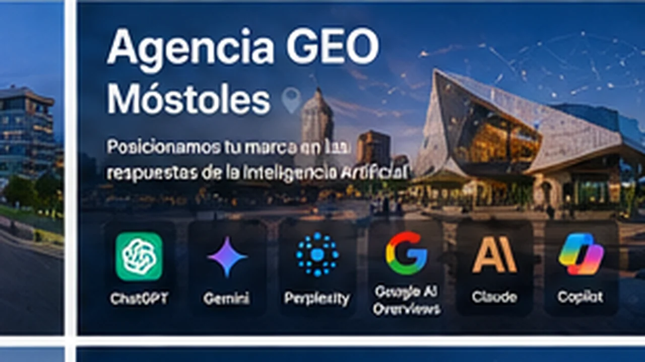 Agencia GEO en Móstoles - posicionamiento en inteligencia artificial
