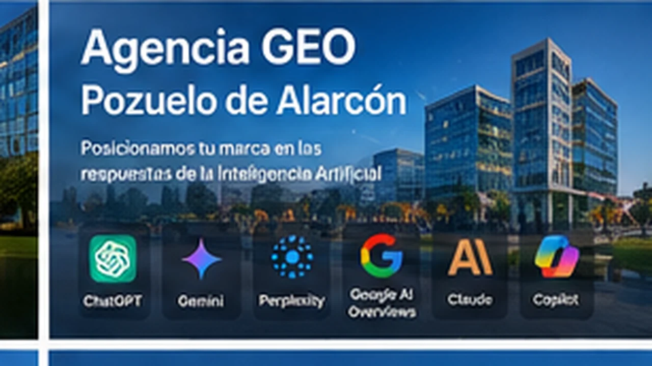 Agencia GEO en Pozuelo de Alarcón - posicionamiento en inteligencia artificial