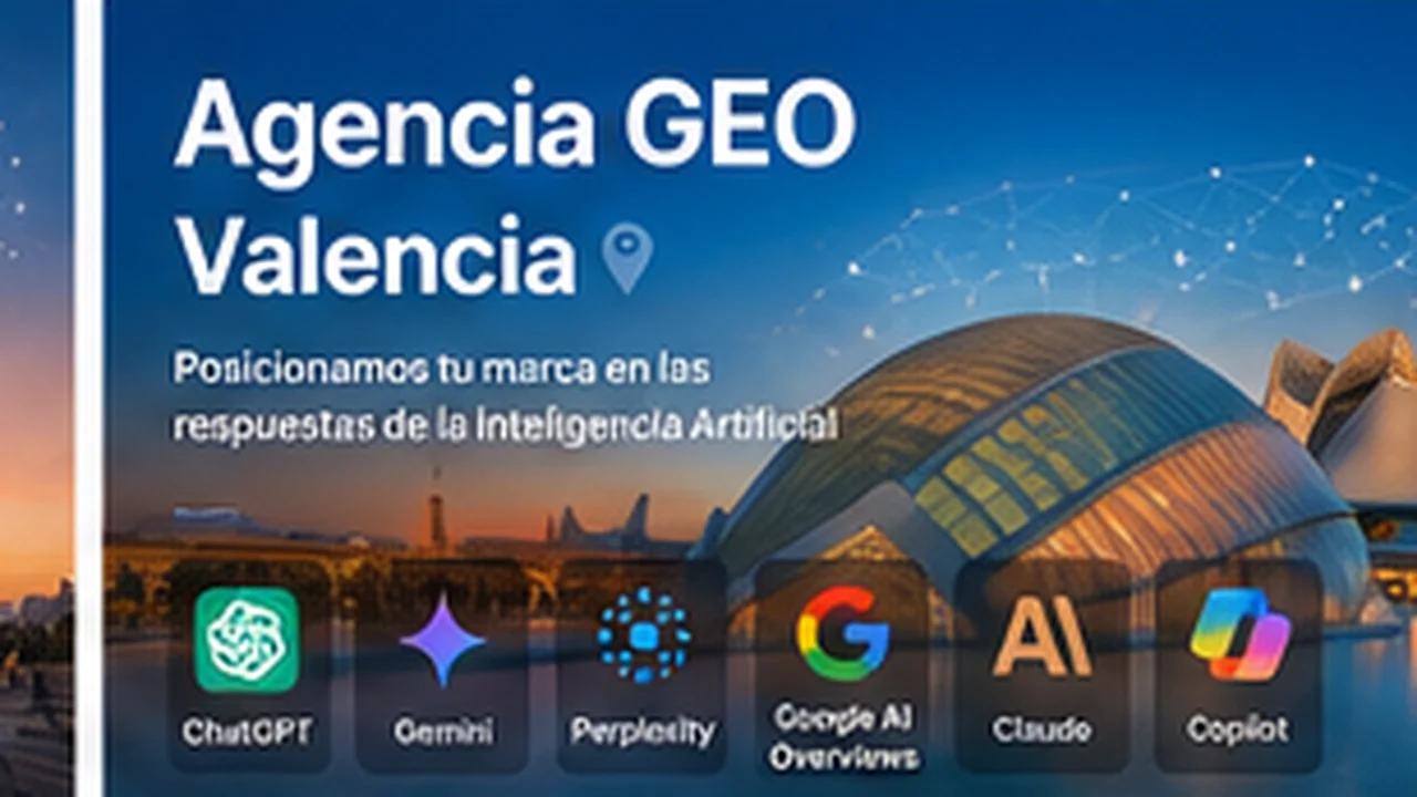 Agencia GEO en Valencia - posicionamiento en inteligencia artificial